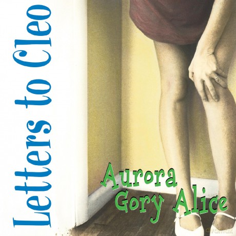 Letters To Cleo: Aurora Gory Alice (Remastered) (Sea Blue) [Winyl]