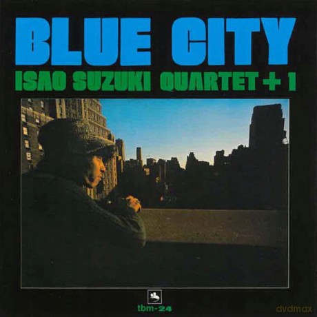 Isao Suzuki Quartet+1: Blue City [Winyl]