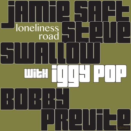 Jamie Saft & Steve Swallow & Bobby Previte & Iggy Pop: Loneliness Road [Winyl]