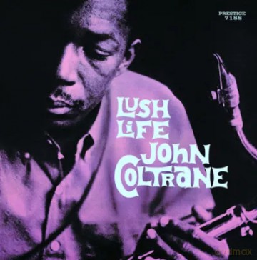 John Coltrane: Lush Life [Winyl]