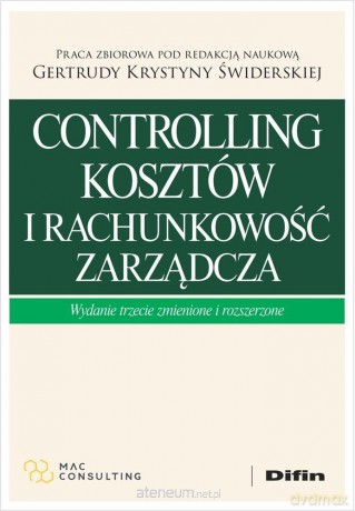 Controlling kosztów i rachunkowość zarządcza - Świderska Gertruda Krystyna redakcja naukowa [KSIĄŻKA]