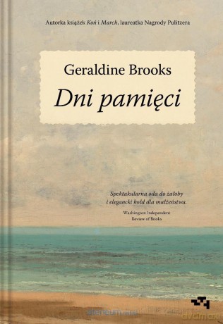 Dni pamięci - Geraldine Brooks [KSIĄŻKA]