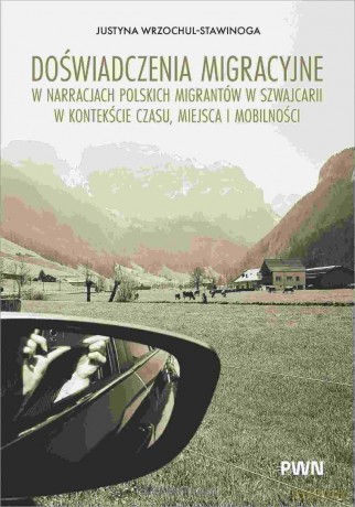 Doświadczenia migracyjne... - Justyna Wrzochul-Stawinoga [KSIĄŻKA]