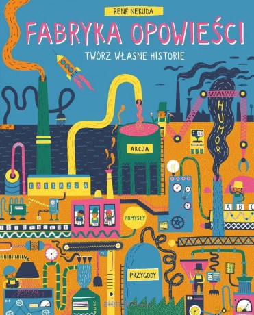 Fabryka Opowieści. Twórz własne historie - Ren Nekuda [KSIĄŻKA]