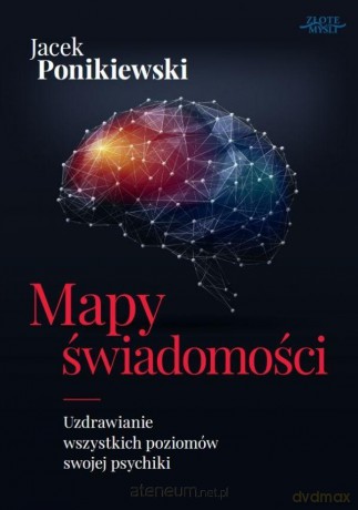 Mapy świadomości - Jacek Ponikiewski [KSIĄŻKA]