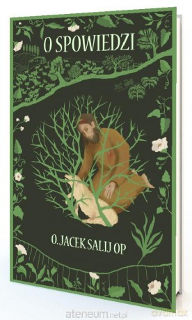 O spowiedzi najprościej - Jacek Salij OP [KSIĄŻKA]