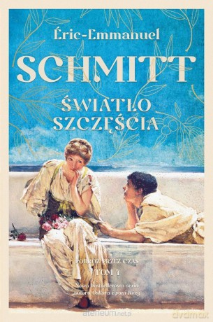 Światło szczęścia - Eric-Emmanuel Schmitt [KSIĄŻKA]