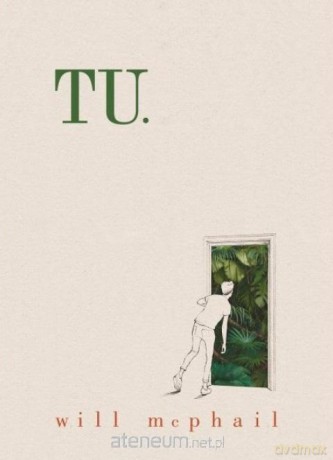 Tu - Will McPhail [KOMIKS]