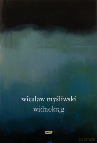 Widnokrąg - Wiesław Myśliwski [KSIĄŻKA]