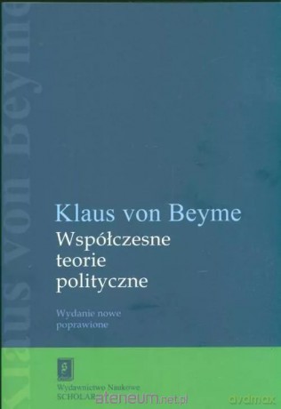 Współczesne teorie polityczne - Klaus Beyme [KSIĄŻKA]