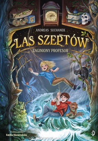Zaginiony profesor (Tom 2) Las Szeptów - Andreas Suchanek, Timo Grubing [KSIĄŻKA]