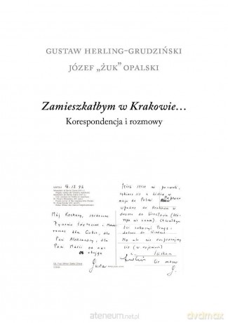 Zamieszkałbym w Krakowie... - Gustaw Herling-Grudziński, Józef Opalski [KSIĄŻKA]
