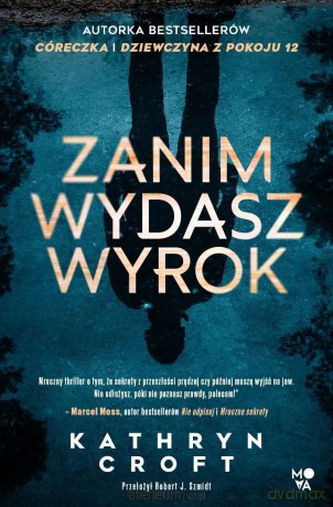 Zanim wydasz wyrok - Kathryn Croft [KSIĄŻKA]