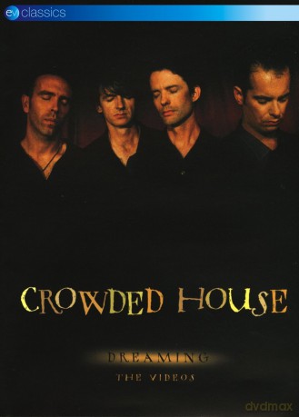 Crowded House: Dreaming The Videos [DVD]