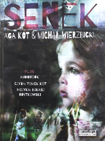 Senek - Agnieszka Kot, Michał Wierzbicki [KSIĄŻKA]