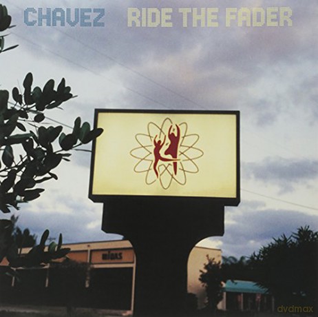 Chavez: Ride The Fader [Winyl]