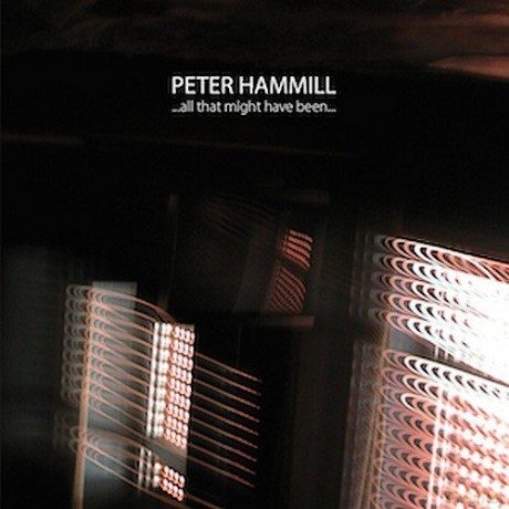 Peter Hammill: ...All That Might Have Been... [CD]