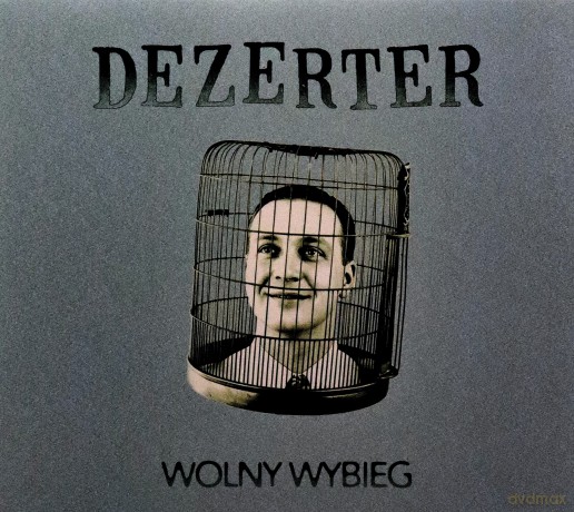 Dezerter: Wolny Wybieg (digipack) [CD]