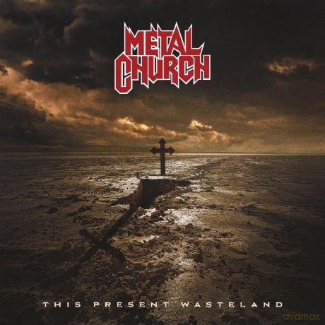 Metal Church: This Present Wasteland [CD]