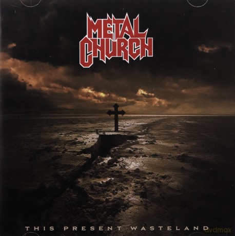 Metal Church: This Present Wasteland [CD]