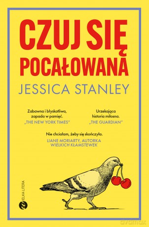 Czuj się pocałowana - Jessica Stanley [KSIĄŻKA]