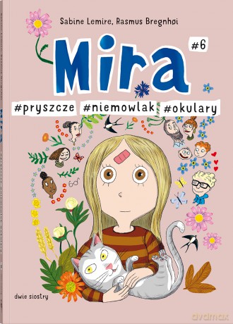 Mira #6. #pryszcze #niemowlak #okulary - Sabine Lemire [KSIĄŻKA]