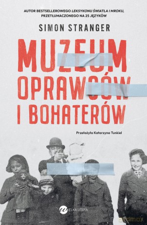 Muzeum oprawców i bohaterów - Simon Stranger [KSIĄŻKA]