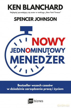 Nowy Jednominutowy Menedżer - Ken Blanchard, Spencer Johnson [KSIĄŻKA]