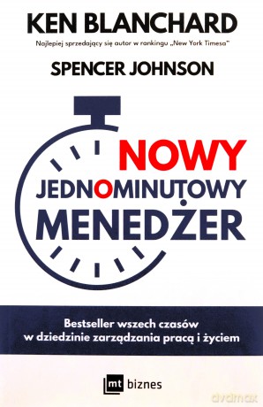 Nowy Jednominutowy Menedżer - Ken Blanchard, Spencer Johnson [KSIĄŻKA]