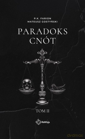 Paradoks Cnót (Tom 2) - P.K. Farion, Mateusz Gostyński [KSIĄŻKA]