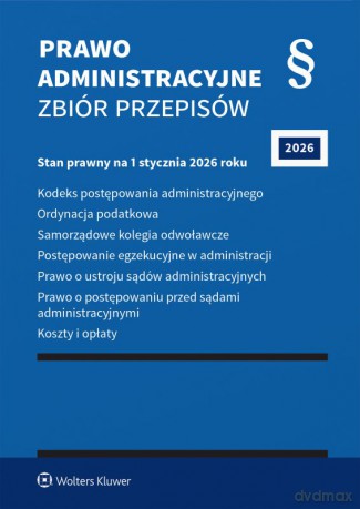 Prawo administracyjne. Zbiór przepisów. 2026 [KSIĄŻKA]