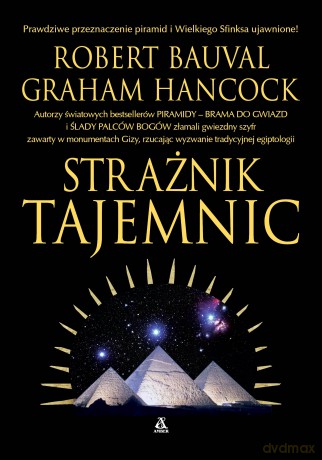 Strażnik tajemnic - Robert Bauval, Graham Hancock [KSIĄŻKA]