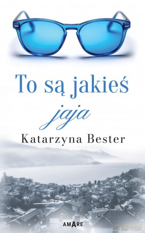 To są jakieś jaja - Katarzyna Bester [KSIĄŻKA]