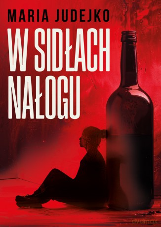 W sidłach nałogu - Maria Judejko [KSIĄŻKA]