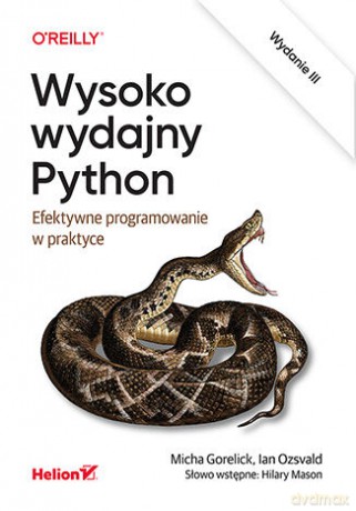 Wysoko wydajny Python. Efektywne programowanie w praktyce - Micha Gorelick, Ian Ozsvald, Hilary Mason [KSIĄŻKA]