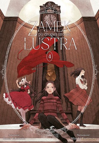 Zamek po drugiej stronie lustra (Tom 4) - Tsujimura Mizuki, Taketomi Tomo [KSIĄŻKA]