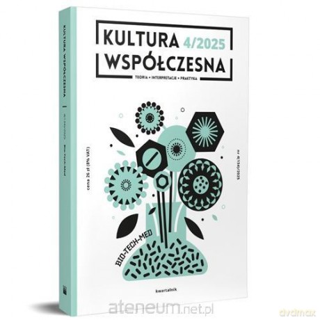 Kultura Współczesna 4/2025 Bio-tech-med
