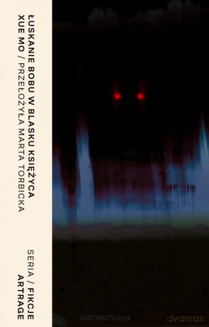 Łuskanie bobu w blasku księżyca - Xue Mo [KSIĄŻKA]