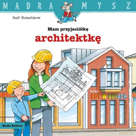 Mądra mysz. Mam przyjaciółkę architektkę - Ralf Butschkow [KSIĄŻKA]