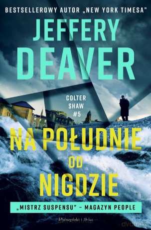 Na południe od Nigdzie - Jeffery Deaver [KSIĄŻKA]