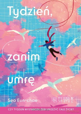 Tydzień, zanim umrę - Seo Eun-chae [KSIĄŻKA]