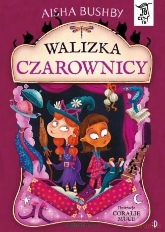 Walizka czarownicy. To się czyta - Aisha Bushby, Coralie Muce [KSIĄŻKA]