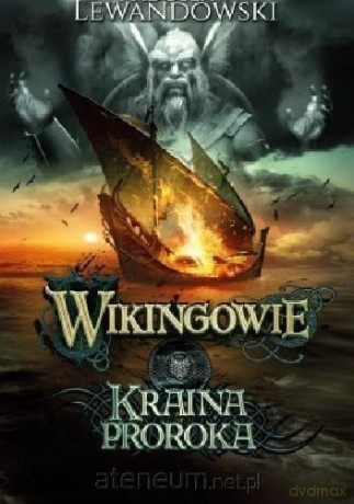 Wikingowie (Tom 4) Kraina Proroka - Radosław Lewandowski [KSIĄŻKA]