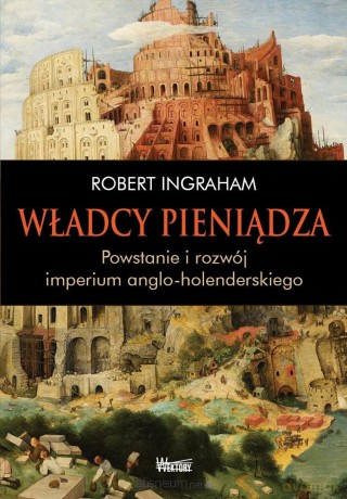 Władcy pieniądza - Robert Ingraham [KSIĄŻKA]