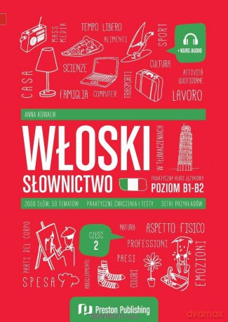 Włoski w tłumaczeniach. Słownictwo 2 (B1-B2) - Anna Kowalik [KSIĄŻKA]