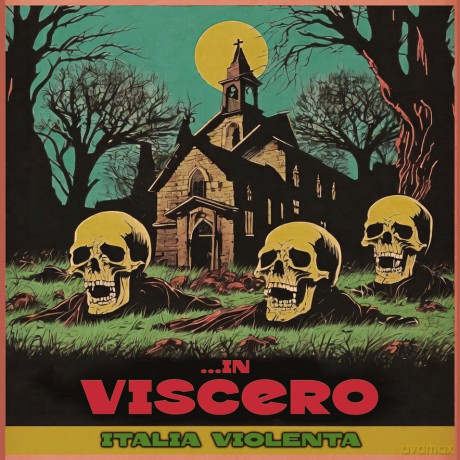 In Viscero: Italia Violenta [CD]