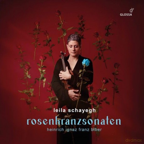 Leila Schayegh La Centifolia: Heinrich Ignaz Franz Biber Rosary Sonatas Rosenkranzonaten [2CD]