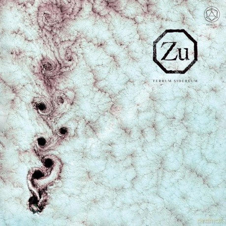 Zu: Ferrum Sidereum (digipack) [CD]