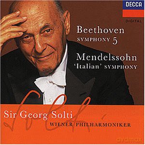 Georg Solti: Beethoven: Symphony 5; Mendelssohn: Symphony 'Italia [CD]