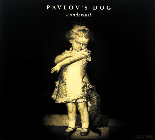 Pavlov's Dog: Wonderlust [CD]